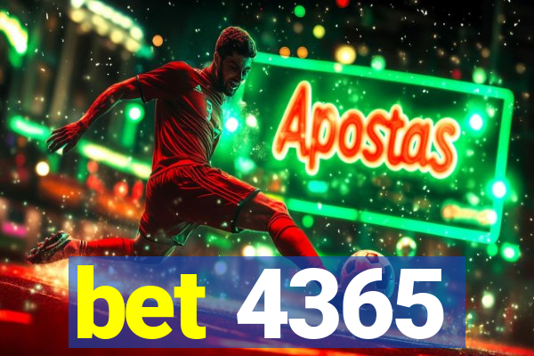 bet 4365